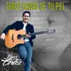 Tengo ganas de tu piel