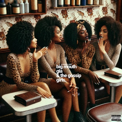 big mouth gia & the gossip girls. - EP