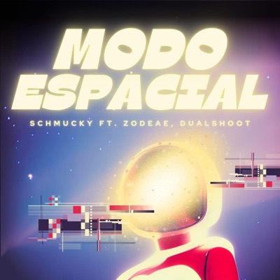 Modo Espacial (feat. Zodeae & DualShooT) - Single