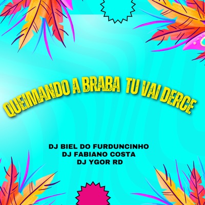 Queimando a Braba Tu Vai Descer (Live) - Single