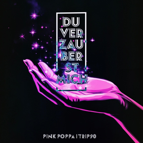 Du verzauberst mich (feat. TRIP90)