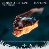 Whispers of the Flame (Nature) (feat. Sensory Meditation, Alma Lin, Nina Nalo, Jasper Whisper & Randy Divine) - Single - Flame Timo