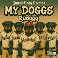 MY DOGGS - Single - WCP Rudogg