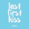 Last First Kiss artwork