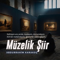 Abdurrahim Karakoç - Müzelik Şiir - Single - Furkan Özdemir