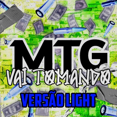 MTG Vai Tomando (VERSÃO LIGHT) (feat. MC Baiano) - Single