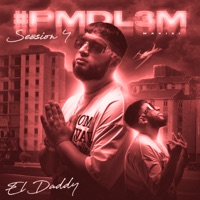 Pmdl3M Session #4 - Single - El Daddy