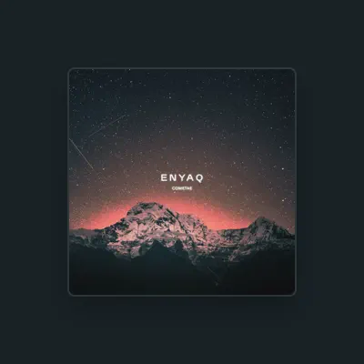 Listen to Enyaq, watch music videos, read bio, see tour dates & more!