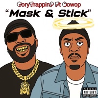 Mask & Stick (feat. Oowop) - Single - CoryTrappin?