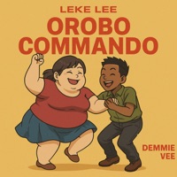 Orobo Commando (feat. Demmie Vee) - Single - Leke Lee