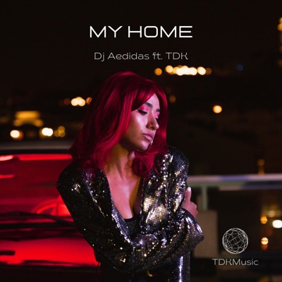 My home (feat. TDK) - Single