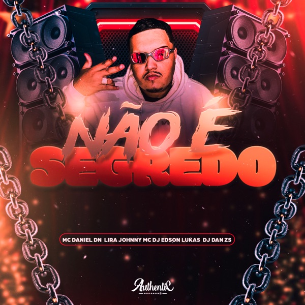 Não É Segredo (feat. MC Daniel DN) - Single