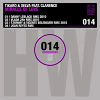 Miracle of Love (feat. Clarence) [2010 T. Tommy & Vicente Belenguer Remix]