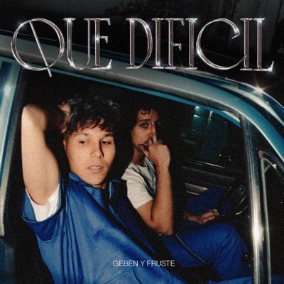 Que Difícil - Single