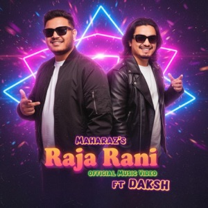 Raja Rani (feat. Daksh) - Single