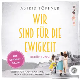 Wir sind für die Ewigkeit - Berührung