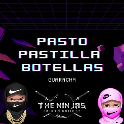 Pasto Pastilla Botella (feat. Griimpa) [Guaracha] - Single