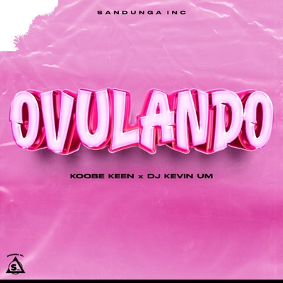 Ovulando (feat. KOBEE KEEN) - Single