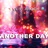 Another Day