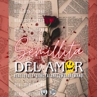 Semillita del Amor (feat. Jart Wknd & Alan Flow) - Single - Real Loyalty Gang