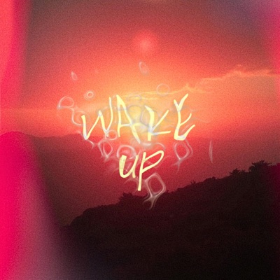 Wake Up (feat. Hitmarca) - Single