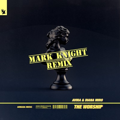 The Worship (Mark Knight Remix) - Single