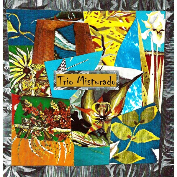 Trio Misturado (feat. Line Daenen, Benoit Minon & Renato Martins) - EP