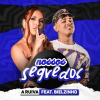 Nossos Segredos (feat. Bielzinho FP) - Single - Banda A Ruiva