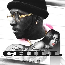 Chill (feat. Nina Laretta) Louisiana Ca$h