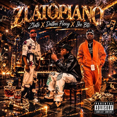 Zlatopiano (feat. Datboi Flexy & Ike Btc) - Single