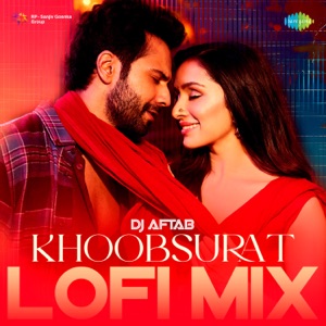 Khoobsurat (LoFi Mix)