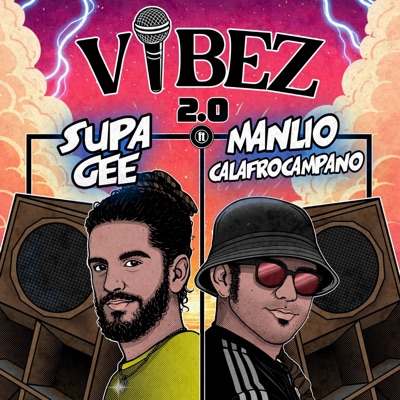 Vibez 2.0 (feat. Manlio Calafrocampano) - Single