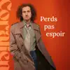 Perds pas espoir