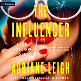 The Influencer: A Psychological Thriller: The Influencer Series, Book 1 (Unabridged)