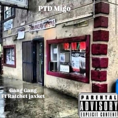 Gang Gang (feat. Ratchet Jaxket) - Single