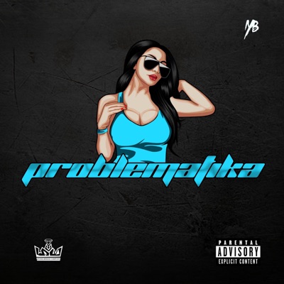 Problematika (feat. SKY KIDD, Mc Klaren, Lord Clay, CHEKA STREET & Stone Bridge Company) - Single
