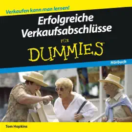 Erfolgreiche Verkaufsabschlüsse für Dummies