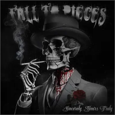 Poslechněte si Sincerely, Yours Truly od interpreta Fall To Pieces