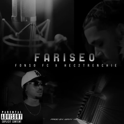 Fariseo (feat. Hec2Trenchie) - Single