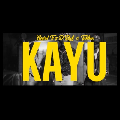 KAYU (feat. D’Slyk & Tahbax) - Single