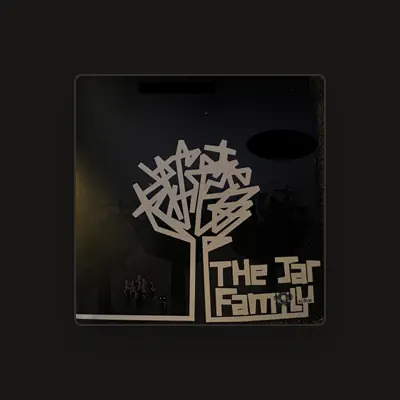 Listen to The Jar Family, watch music videos, read bio, see tour dates & more!