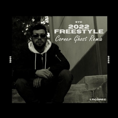 2022 Freestyle (feat. Syc) [Remix] - Single