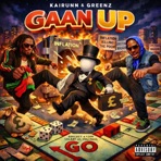 Gaan Up (feat. Greenz Official) - Single