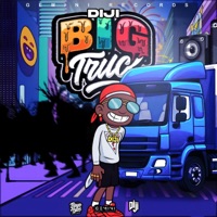 Big Truck (feat. DIJI) - Single - GEMINI RECORDS
