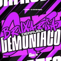 Bruxaria Derruba Demoniaco - Single - DJ SANTSZ & Dj Maycon Rangel
