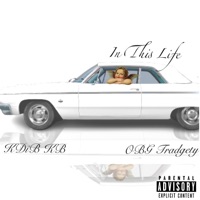 In This Life (feat. KDiB KB) - Single - OBG Tradgety
