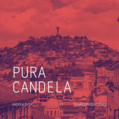 Pura Candela (feat. SuarezProduciendo) - Single