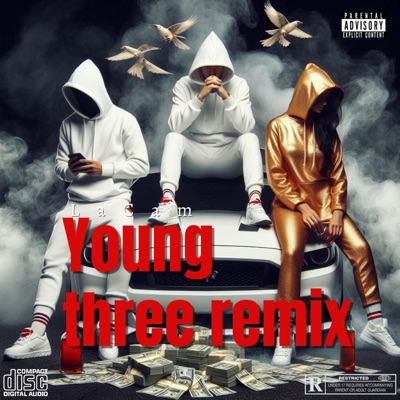 Young three remix (Official Audio) [Music video coming soon] - Single