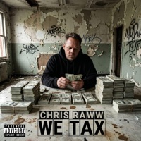 WE TAX - Single - Chris Raww