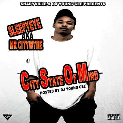 CITY STATE OF MIND THE ALBUM (LAST ALBUM AS SLEEPYEYE 2011) NO DJ [Special Version]
